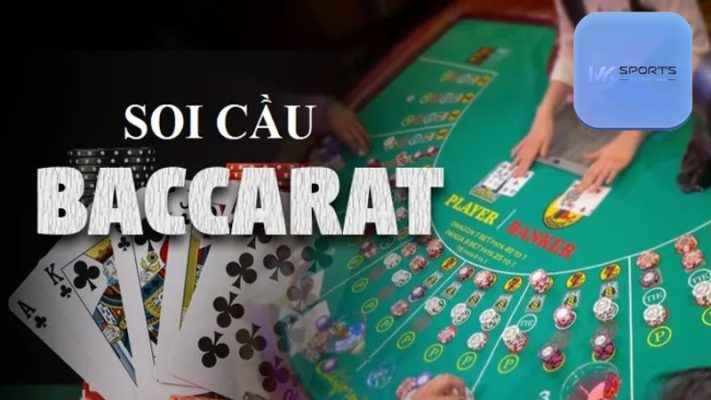 Soi cầu Baccarat