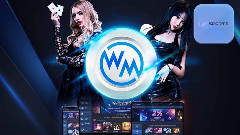 Có thể trải nghiệm gì tại WM Casino?