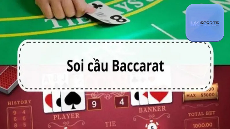 Tổng hợp những phương pháp soi cầu Baccarat Mksports chuẩn từ cao thủ